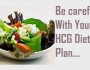 Why You Will Need to Shop Around Carefully With Your HCG Diet Meal Plan